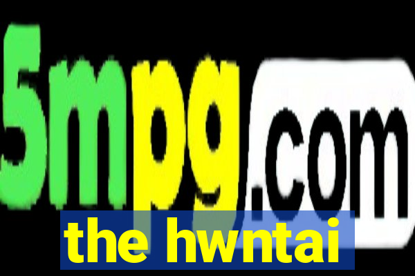 the hwntai